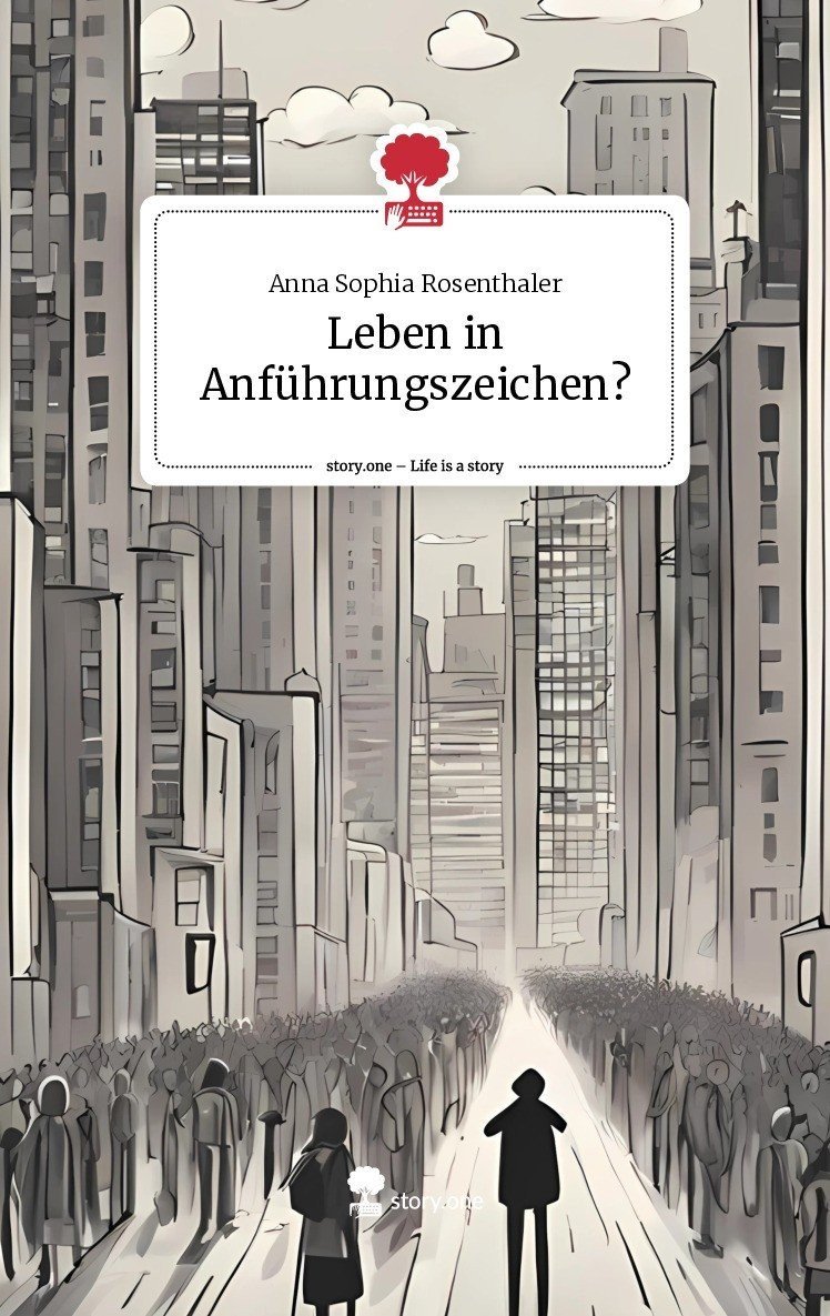 Leben in Anführungszeichen